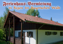 Ferienhaus-Vermietung in Regen im Bayerischen Wald: Urlaub in der Natur Ferienhaus-Vermietung Regen